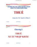 Chương 2 - Thuế xuất nhập khẩu - Ths Nguyễn Lê Hồng Vỹ