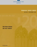 WORKING PAPER SERIES NO 845 / DECEMBER 2007: RUN-PRONE BANKING AND ASSET MARKETS