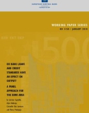 Working PaPer SerieS no 1150 / January 2010: Do bank loanS anD creDit StanDarDS have an effect on outPut? a Panel aPProach for the euro area