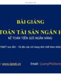 Bài giảng Kế toán tài sản ngắn hạn: Bài 2