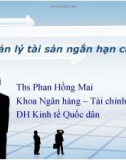 Bài giảng Tài chính doanh nghiệp: Chương 7 - Ths. Phan Hồng Mai