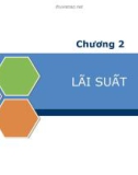 Bài giảng tài chính tiền tệ - Chương 2: Lãi suất