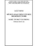 Giáo trình Soạn thảo văn bản Microsoft Word (Nghề: Tin học văn phòng - Trung cấp) - Trường Cao đẳng Cơ điện Xây dựng Việt Xô