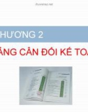 Bài giảng chương 2 : bảng cân đối kế toán