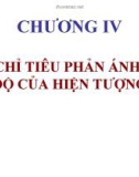 CÁC CHỈ TIÊU PHẢN ÁNH MỨC ĐỘ CỦA HIỆN TƯỢNG