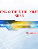 Bài giảng thuế nhà nước - Chương 6 Thuế thu nhập cá nhân ( TS. Nguyễn Thị Mỹ Linh)