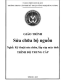 Giáo trình Sửa chữa bộ nguồn (Nghề: Kỹ thuật sửa chữa, lắp ráp máy tính) - Trường TCN Kỹ thuật công nghệ Hùng Vương