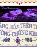 Bài giảng Hàng hóa trên thị trường chứng khoán