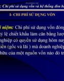 Bài giảng Quản trị tài chính doanh nghiệp ( Th.s Đinh Xuân Dũng) - Chương 3: Chi phí sử dụng vốn và hệ thống đòn bẩy