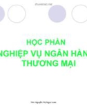 Bài giảng Nghiệp vụ ngân hàng thương mại: Chương 2