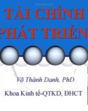 Bài giảng Tài chính phát triển - Võ Thành Danh, PhD