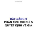 Bài giảng Kế toán quản trị: Bài số 9