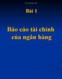 Bài giảng Quản trị ngân hàng: Bài 1 - TS. Trương Quang Thông