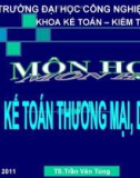 Bài giảng Kế toán thương mại dịch vụ: Chương 9 - TS. Trần Văn Tùng