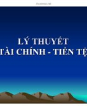 Bài giảng Lý thuyết tài chính tiền tệ - Chương 1: Đại cương về tài chính tiền tệ (2014)