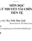 Bài giảng Lý thuyết tài chính tiền tệ: Chương 1 - ThS. Trần Thùy Linh