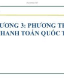 Bài giảng Thanh toán quốc tế: Chương 3 - GV. Võ Thanh Thúy