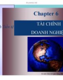 Bài giảng Tài chính tiền tệ - Chương 6: Tài chính doanh nghiệp