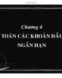 Bài giảng Kế toán doanh nghiệp - Chương 4: Kế toán các khoản đầu tư ngắn hạn