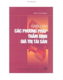 Tuyển tập Các phương pháp thẩm định giá trị tài sản: Phần 1 - Đoàn Văn Trường