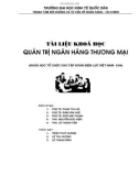 Tài liệu khóa học Quản trị ngân hàng thương mại (Khóa học tổ chức cho tập đoàn điện lực Việt Nam - EVN) : Phần 1 - ĐH Kinh tế Quốc dân