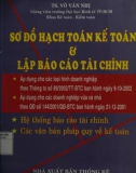 Lập báo cáo tài chính và Sơ đồ hạch toán kế toán: Phần 1