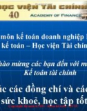 Bài giảng Kế toán tài chính - Chương 1: Tổ chức công tác kế toán tài chính trong doanh nghiệp