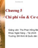 Bài giảng Chi phí vốn và cơ cấu vốn - ThS. Phan Hồng Mai