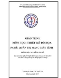 Giáo trình Thiết kế đồ họa (Nghề: Quản trị mạng máy tính - Trình độ Cao đẳng) - Trường Cao đẳng Nghề An Giang