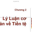 Bài giảng Chương 2: Lý luận cơ bản về tiền tệ – ThS. Nguyễn Anh Tuấn