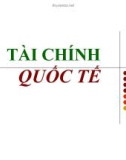 Bài giảng Tài chính quốc tế - ThS. Nguyễn Anh Tuấn