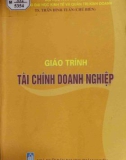 Giáo trình Tài chính doanh nghiệp: Phần 1 - TS. Trần Đình Tuấn (chủ biên)