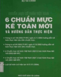 6 chuẩn mực kế toán mới và hướng dẫn thực hiện - Chuẩn mực kế toán Việt Nam: Phần 1