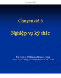 Bài giảng Nghiệp vụ ngân hàng thương mại: Chương 3 - TS. Trương Quang Thông