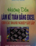 hướng dẫn làm kế toán bằng excel cho các doanh nghiệp xây lắp: phần 1