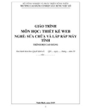 Giáo trình Thiết kế web (Nghề: Sửa chữa và lắp ráp máy tính - Cao đẳng): Phần 1 - Trường Cao đẳng Cơ điện Xây dựng Việt Xô