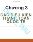 Bài giảng Thanh toán quốc tế và tài trợ xuất nhập khẩu: Chương 3 - ĐH Thương mại