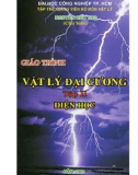 Giáo trình Vật lý đại cương (Tập 2 - Điện học): Phần 1