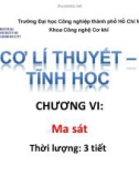 Bài giảng Cơ học lý thuyết - Tĩnh học: Chương 6 - ĐH Công nghiệp TP.HCM