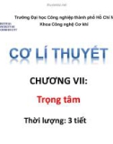 Bài giảng Cơ học lý thuyết - Tĩnh học: Chương 7 - ĐH Công nghiệp TP.HCM