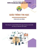 Giáo trình Tin học (Trình độ cao đẳng): Phần 1 - CĐ GTVT Trung ương I