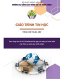 Giáo trình Tin học (Trình độ trung cấp): Phần 1 - CĐ GTVT Trung ương I