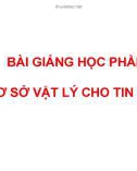 Bài giảng Cơ sở vật lý cho Tin học - Chương 1: Hệ thống đơn vị đo lường và phép đổi đơn vị