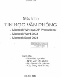 Giáo trình Tin học văn phòng: Phần 1 - Bùi Thế Tâm