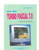 Giáo trình Turbo Pascal 7.0 - Lý thuyết, bài tập và lời giải: Phần 1