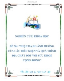 NGHIÊN CỨU KHOA HỌC ĐỀ TÀI: 'NHẬN DẠNG ẢNH HƯỞNG CỦA CÁC ĐIỀU KIỆN VÀ QUÁ TRÌNH ĐỊA CHẤT ĐỐI VỚI SỨC KHOẺ CỘNG ĐỒNG'