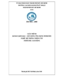 Giáo trình Xây dựng ứng dụng Windows (Ngành: Hệ thống thông tin) - CĐ Kinh tế Kỹ thuật TP.HCM