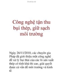 Công nghệ tận thu bụi thép, giữ sạch môi trường