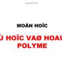 Bài giảng Hoá học và hoá lý polyme: Chương 1