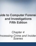 Guide to Computer forensics and investigations - Chapter 4: Processing crime and incident scenes